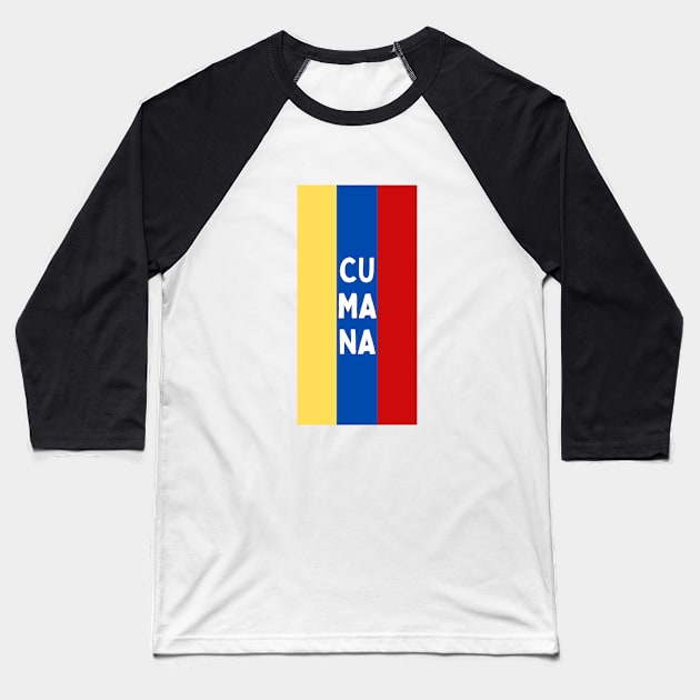 Cumana City in Venezuelan Flag Colors Vertical Baseball T-Shirt by aybe7elf